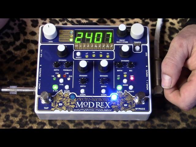 Electro Harmonix Mod Rex Polyrhythmic Modulator of love