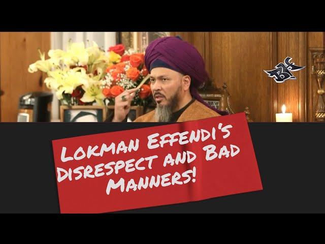 LOKMAN EFFENDI | BAD MANNERS AND DISRESPECT @OSMANLIDERGAH @OsmanlıDergahı