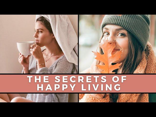 How To Live Like The Happiest People In The World  | Hygge Tips