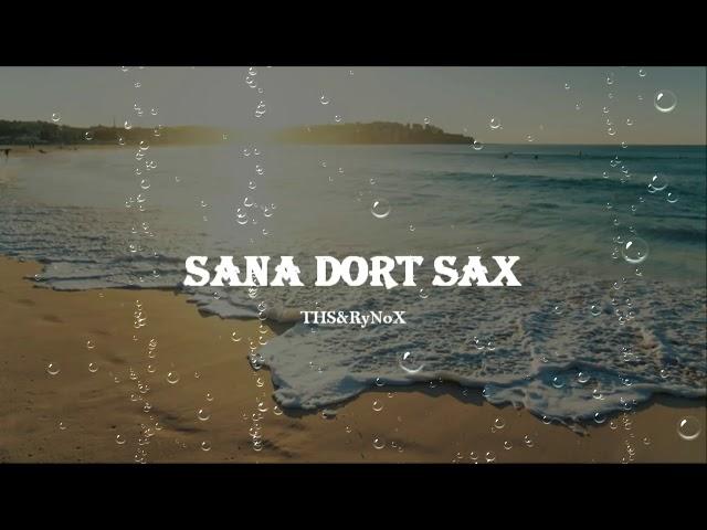 [THS&RyNoX] Sana Dort Sax - 1hr