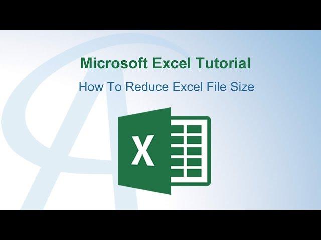 How To Reduce Excel File Size