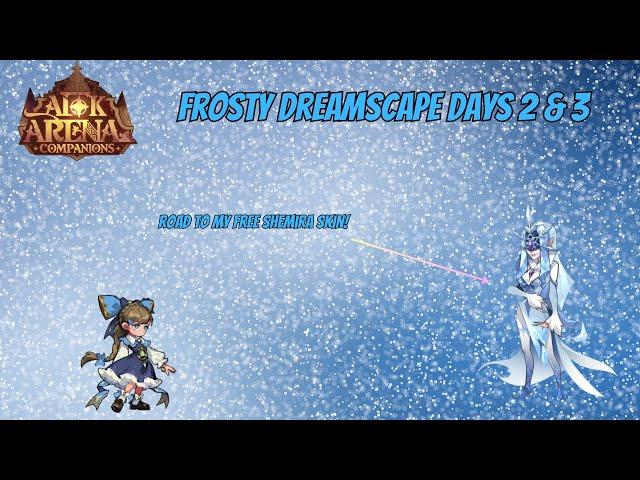 Days 2 & 3 of Frosty Dreamscape | AFK Arena Companions