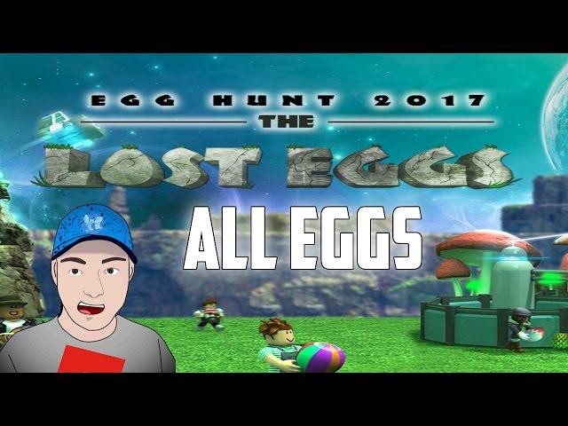 Roblox Egg Hunt 2017 - The Lost Eggs [All Eggs Locations]