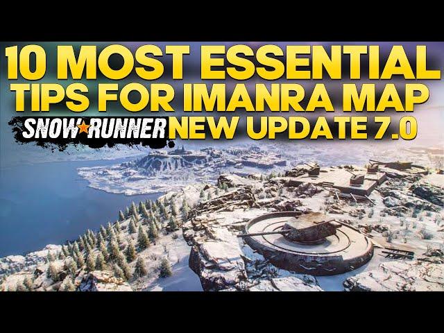 10 Most Essential Tips For New Imandra Map in SnowRunner Update 7.0