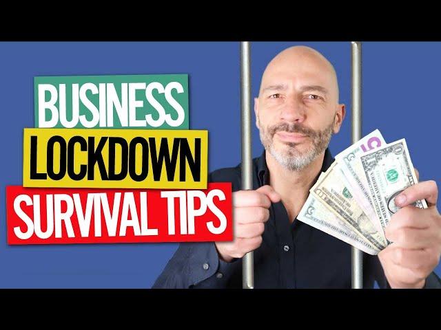 Small Business Survival tips When In Lockdown