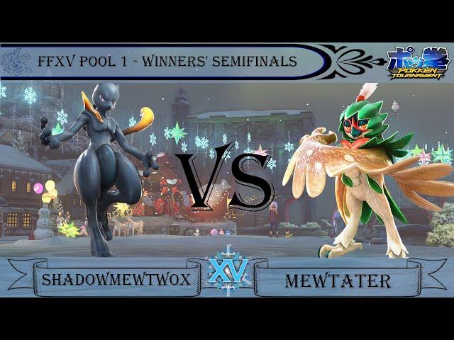 FFXV Pokkén Pool 1 Winners' Semifinals: ShadowMewtwoX (Shadow Mewtwo) vs Mewtater (Decidueye)