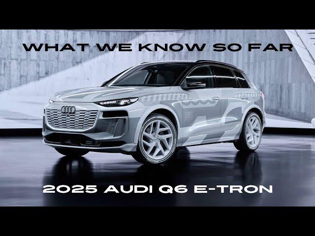 2025 Audi Q6 E-Tron review - RS Q6 E-TRON ARE EXPECTED