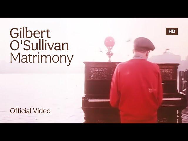 Gilbert O'Sullivan - Matrimony (Official HD Music Video)