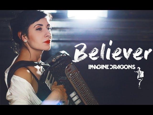 Imagine Dragons - Believer (accordion cover) Аккордеонистка