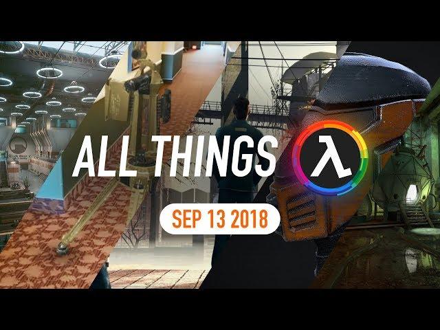 Half-Life Unreal Remake Released, Half-Life Fan AR and More - All Things Lambda (Sep 13 2018)