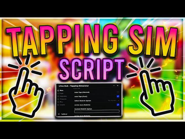 [NEW] Tapping Simulator Script / Hack | Auto Farm | Auto Eggs | Auto Rebirth | *PASTEBIN 2022*