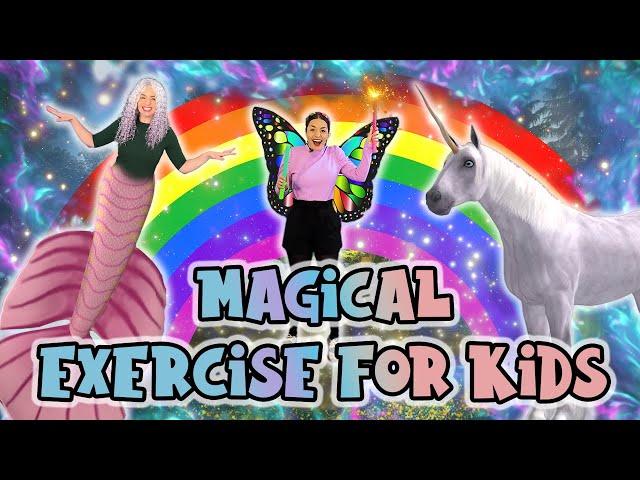 Magical Rainbow Exercise for Kids | Unicorns, Fairies and Mermaids | Indoor Activities for Children