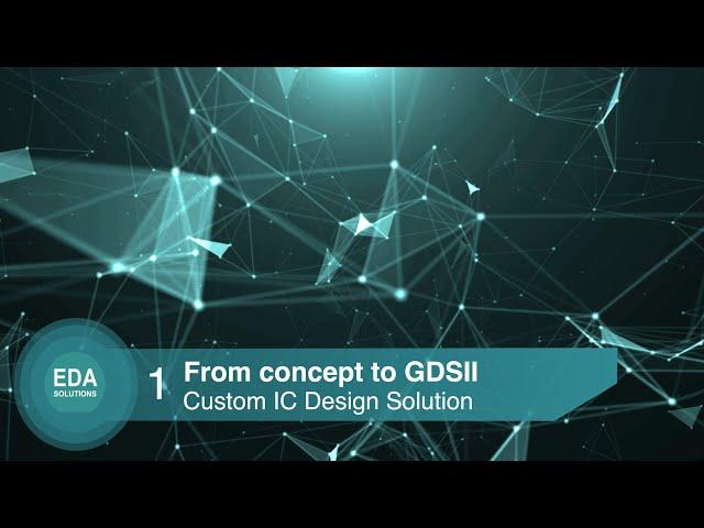 #1 Overview - Custom IC Design Solution from Siemens EDA