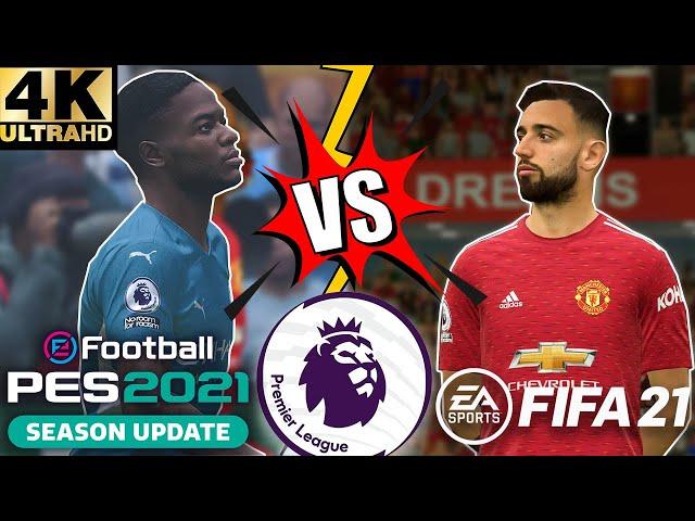 PREMIERE LEAGUE | FIFA 21 VS PES 2021 (DREAM PATCH ) | PC | ULTRA 4K 60FPS