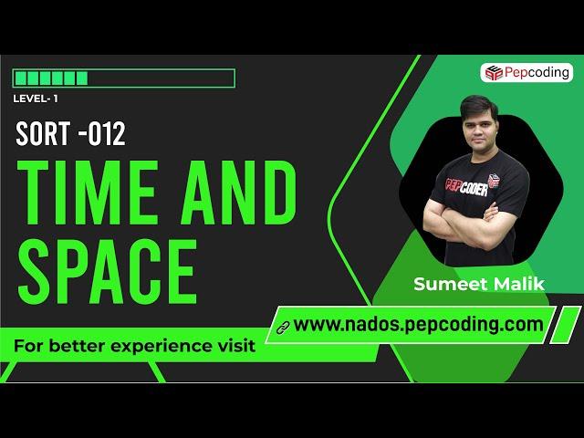 Sort 012 | Time and Space | Data Structure and Algorithms in JAVA