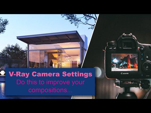 VRay Camera in 3ds Max  | Basic Setup and Essential Settings | Camera Navigation