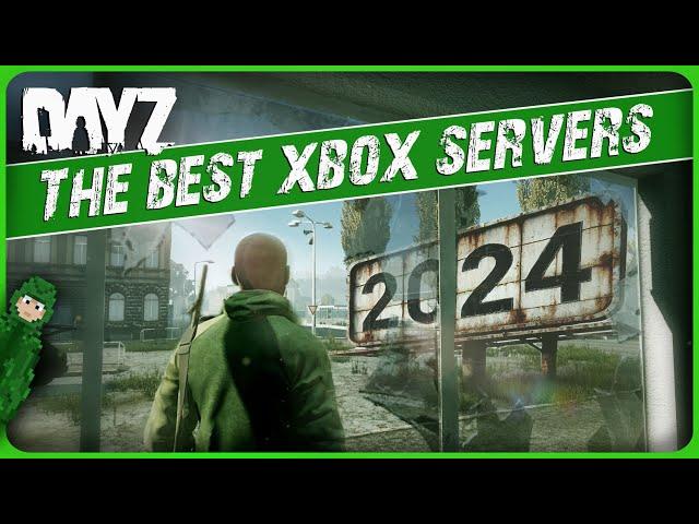 The BEST Xbox Servers You NEED TO KNOW | DayZ