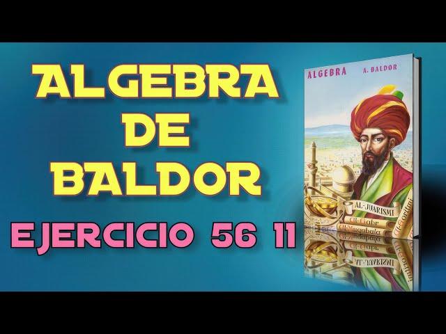 Algebra de Baldor Desde Cero - Ejercicio 56 11