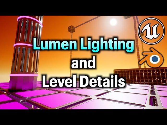 Lumen Lighting and Level Details in Unreal Engine 5