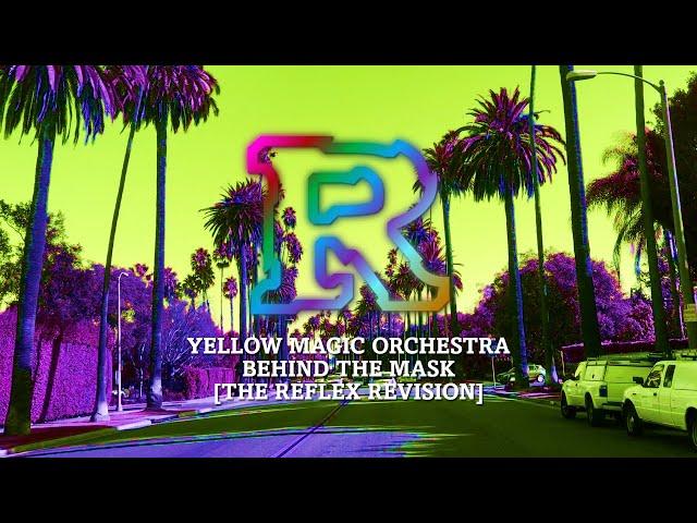 Yellow Magic Orchestra - Behind The Mask [The Reflex Revision]