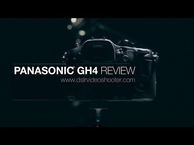 Panasonic GH4 Video Review