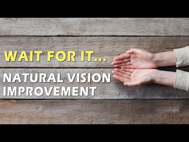 How To "See," For Vision Improvement