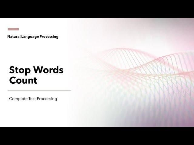 5 Stop Words Count | Text Preprocessing and Mining for NLP | KGP Talkie