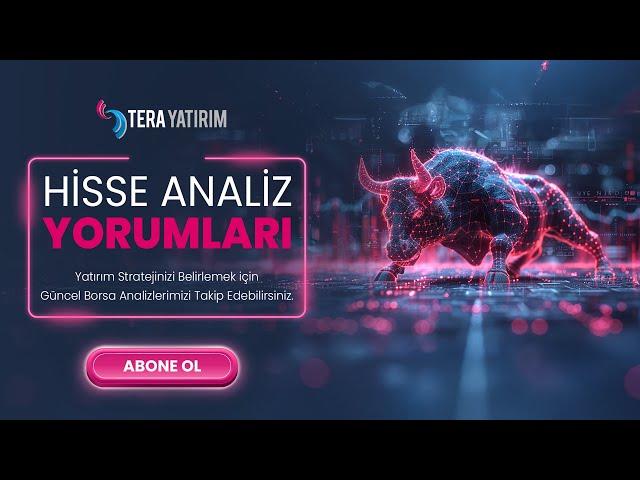 #Canlı Tera Yatırım Değerlendiriyor | Hisse Analiz Yorumları (17.03.2025)