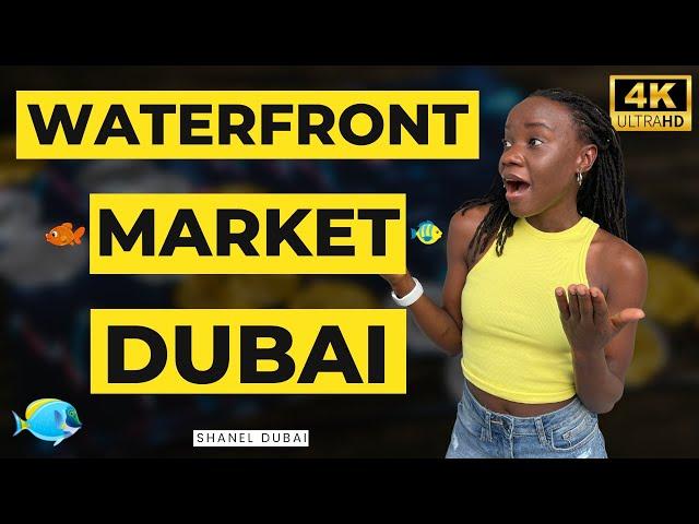 [4K] Waterfront Market Dubai | Waterfront Market Deira | Waterfront Market Deira Dubai