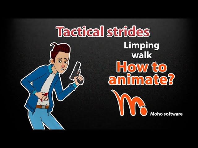 Tactical strides. Limping walk. Animate in MOHO