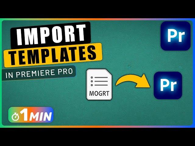 How to Import MOGRT Files in Premiere Pro