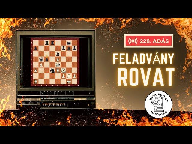 Feladvány rovat 228. adás - Sakk Egylet Nagyatád