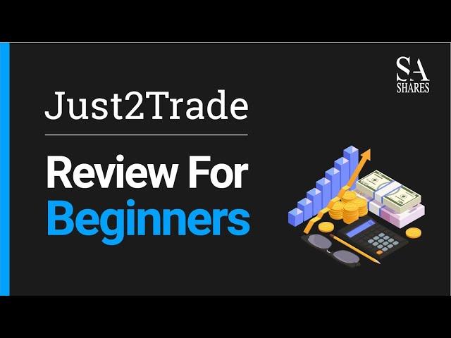 Just2Trade Review For Beginners