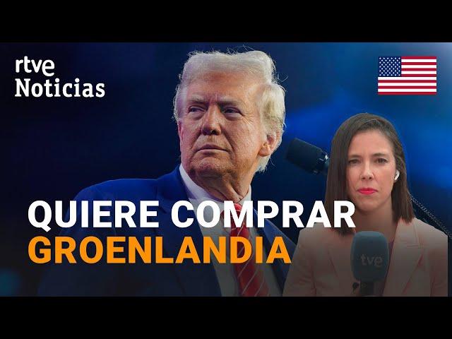 EE.UU.: TRUMP quiere COMPRAR GROENLANDIA, CANADÁ y recuperar el CANAL de PANAMÁ | RTVE Noticias