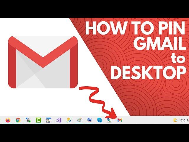 How to Pin Gmail Shortcut to Desktop Windows 10 Taskbar