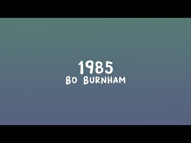 Bo Burnham - 1985 (Lyrics)