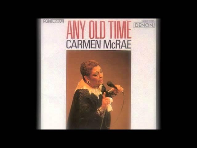 Carmen McRae - Any Old Time (Decca Records 1957)