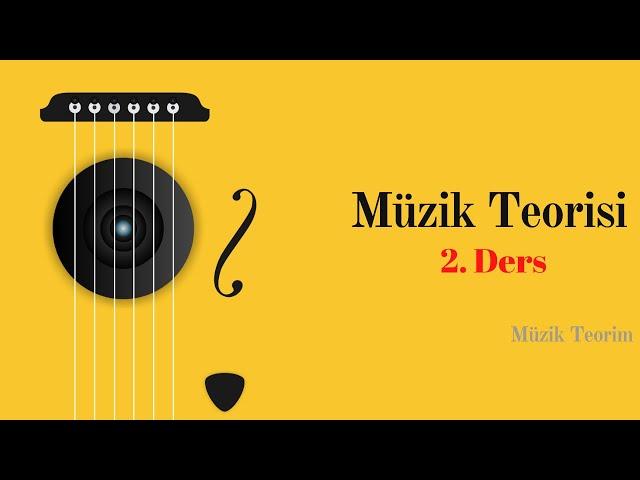 Majör ve Minör Gam Kurma, Değiştirici İşaretler - Müzik Teorisi 2. Ders