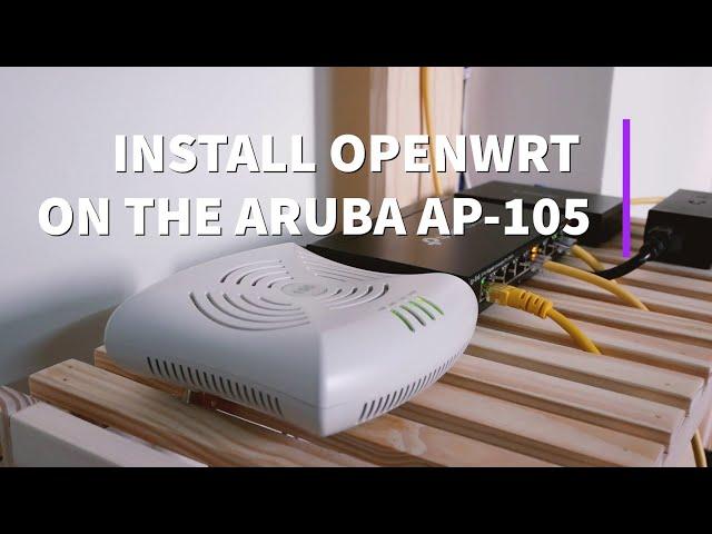 OpenWRT - Install OpenWRT on Aruba AP-105