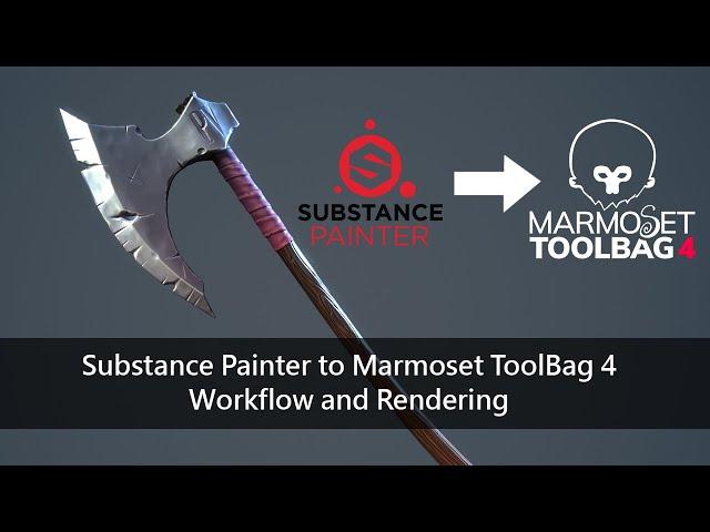 Substance Painter to Marmoset Toolbag 4: Workflow and Rendering