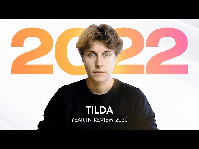  Tilda Year in Review 2022