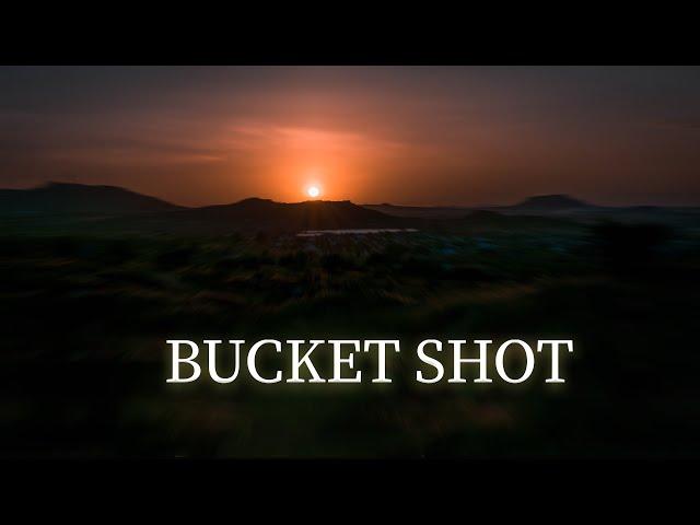 The Bucket Shot