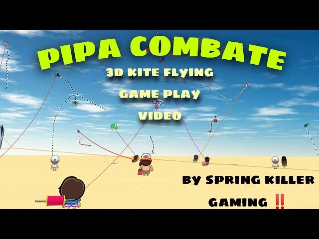 3D KITE FLYING GAME PLAY VIDEO / PIPA COMBATE GAME PLAY VIDEO