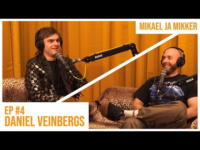 Mikael ja Mikker #4 - Daniel Veinbergs