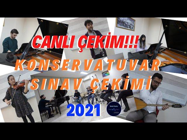 KONSERVATUVAR YETENEK SINAVI CANLI ÇEKİM 2021