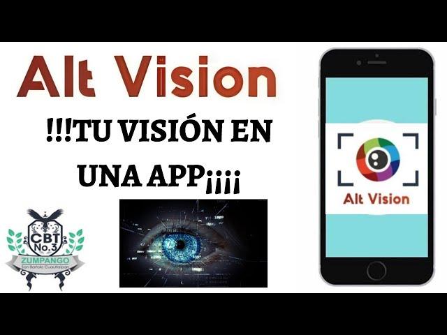 Alt Vision, tu visión en una App!!