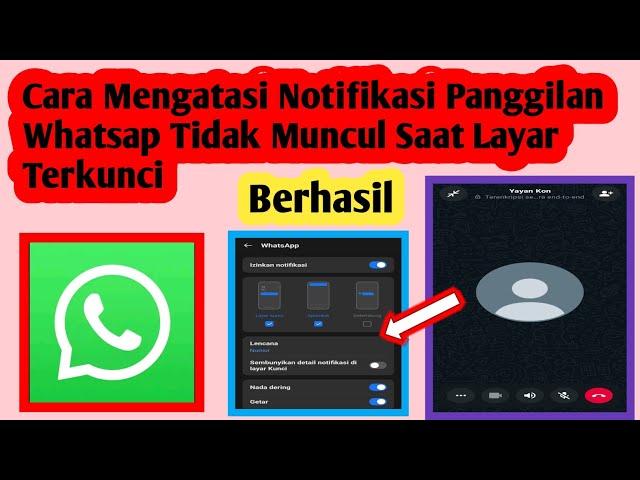 Cara Mengatasi Notifikasi Panggilan Whatsapp Tidak Muncul Saat Layar Terkunci