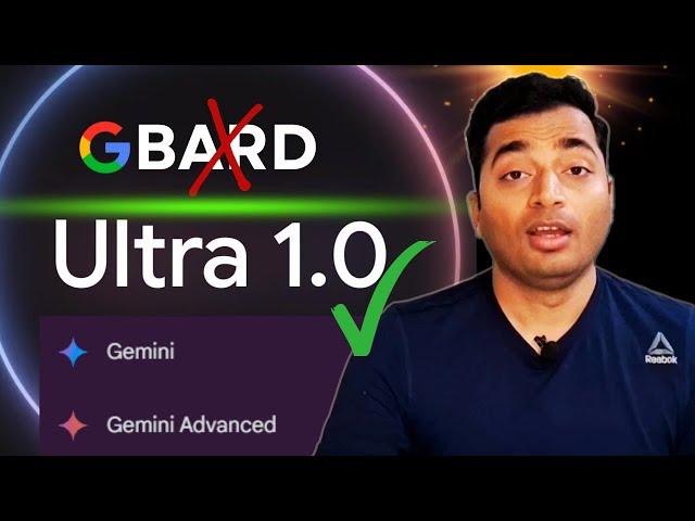 Google BARD Becomes Gemini | Gemini Advanced with Ultra 1.0 Free and Paid Versions