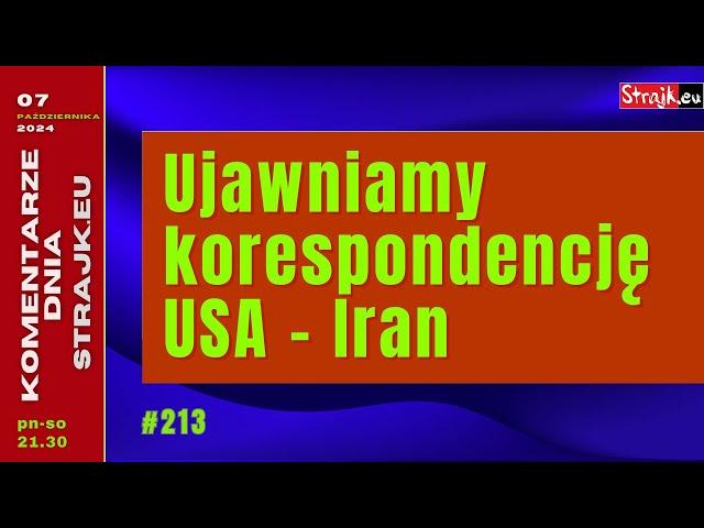 Komentarze dnia Strajku: Strajk.eu ujawnia korespondencję USA — Iran. Ukraina zakręca gaz