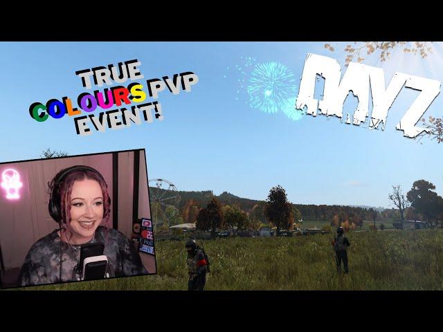 True Colours DayZ PVP Event! | Unedited Gameplay #dayz